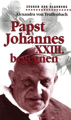 Papst Johannes XXIII. begegnen von Teuffenbach,  Alexandra von