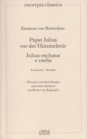 Papst Julius vor der Himmelstür von Erasmus von Rotterdam, Koppenfels,  Werner von