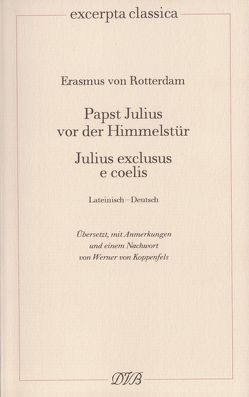 Papst Julius vor der Himmelstür von Erasmus von Rotterdam, Koppenfels,  Werner von