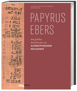 Papyrus Ebers von Popko,  Lutz, Schneider,  Ulrich J, Scholl,  Reinhold