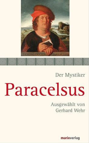 Paracelsus von Paracelsus, Wehr,  Gerhard