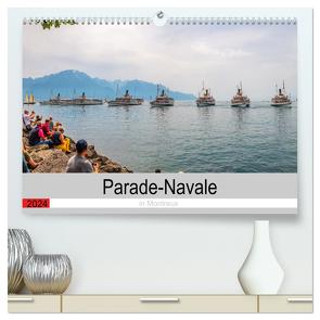 Parade-Navale in Montreux (hochwertiger Premium Wandkalender 2024 DIN A2 quer), Kunstdruck in Hochglanz von W. Saul,  Norbert