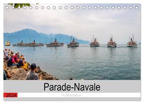 Parade-Navale in Montreux (Tischkalender 2024 DIN A5 quer), CALVENDO Monatskalender von W. Saul,  Norbert