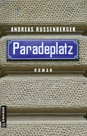 Paradeplatz von Russenberger,  Andreas