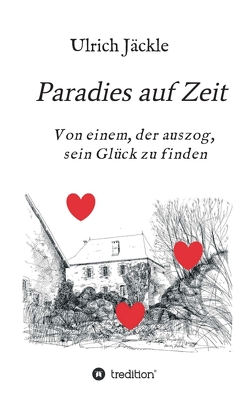 Paradies auf Zeit von Jäckle,  Ulrich