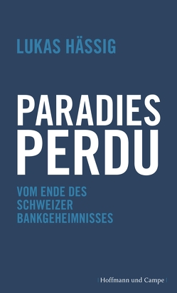 Paradies perdu von Hässig,  Lukas