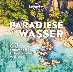 Paradiese am Wasser von Lonely Planet, , Pleisteiner,  Heike