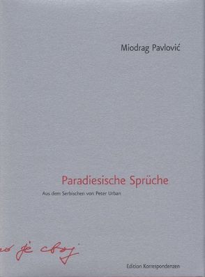 Paradiesische Sprüche von Pavlović,  Miodrag, Urban,  Peter