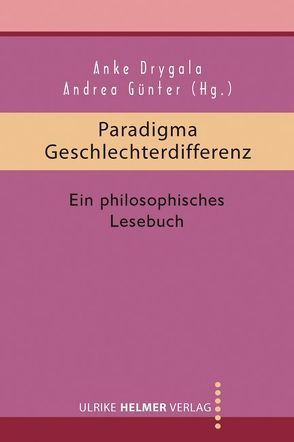 Paradigma Geschlechterdifferenz von Drygala,  Anke, Günter,  Andrea
