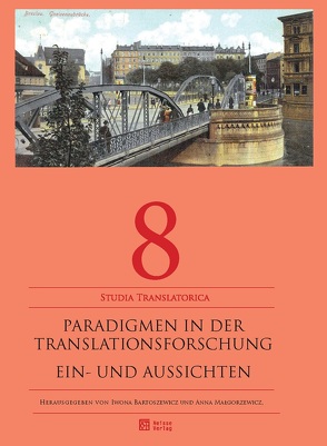 Paradigmen in der Translationsforschung von Bartoszewicz,  Iwona, Malgorzewicz,  Anna