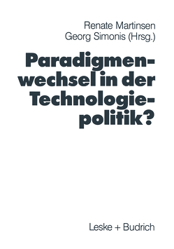 Paradigmenwechsel in der Technologiepolitik? von Martinsen,  Renate, Simonis,  Georg
