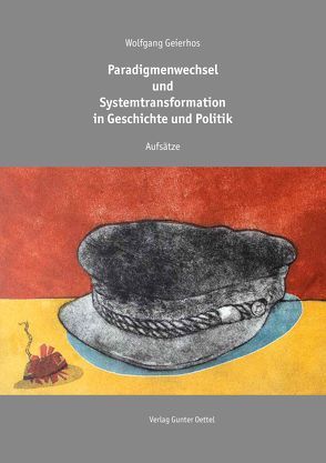 Paradigmenwechsel und Systemtransformation in Geschichte und Politik von Geierhos,  Wolfgang