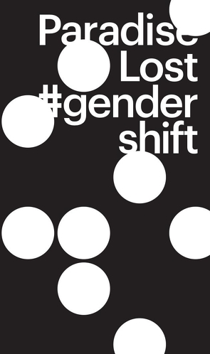 Paradise Lost #gender shift von Meißner,  Benita, Zahner,  Walter