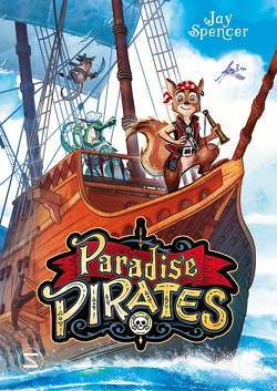 Paradise Pirates von Haefs,  Gabriele, Meinzold,  Max, Spencer,  Jay