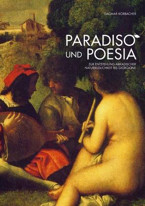 Paradiso und Poesia von Korbacher,  Dagmar, Scharwath,  Günter, Schülke,  Yvonne, Trepesch,  Christof