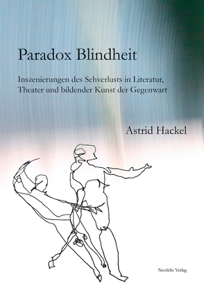Paradox Blindheit von Hackel,  Astrid
