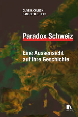 Paradox Schweiz von Church,  Clive H., Head,  Randolph C