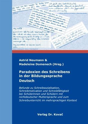 Paradoxien des Schreibens in der Bildungssprache Deutsch von Domenech,  Madeleine, Neumann,  Astrid