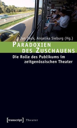 Paradoxien des Zuschauens von Deck,  Jan, Sieburg,  Angelika