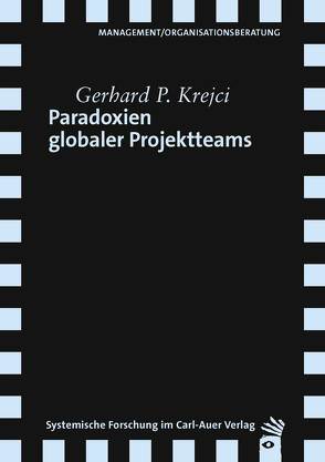 Paradoxien globaler Projektteams von Krejci,  Gerhard P.
