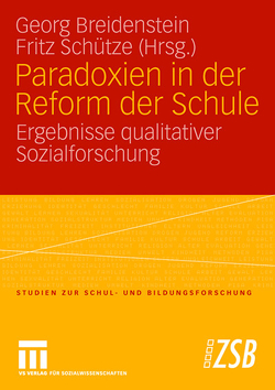 Paradoxien in der Reform der Schule von Breidenstein,  Georg, Schütze,  Fritz