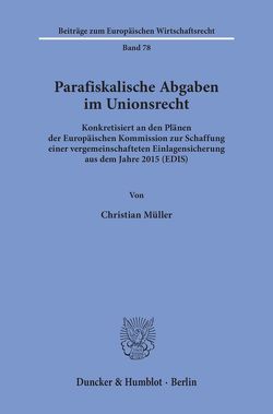 Parafiskalische Abgaben im Unionsrecht. von Müller,  Christian