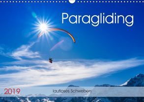 Paragliding – lautloses Schweben (Wandkalender 2019 DIN A3 quer) von Frötscher,  Andy