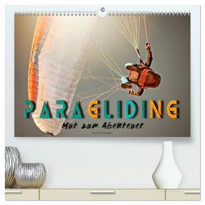 Paragliding – Mut zum Abenteuer (hochwertiger Premium Wandkalender 2024 DIN A2 quer), Kunstdruck in Hochglanz von Roder,  Peter