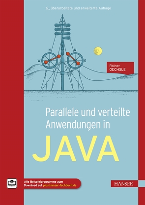 Parallele und verteilte Anwendungen in Java von Oechsle,  Rainer