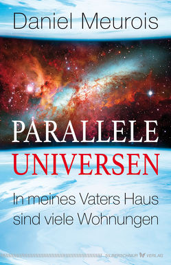 Parallele Universen von Meurois,  Daniel