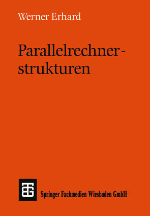 Parallelrechnerstrukturen von Erhard,  Werner