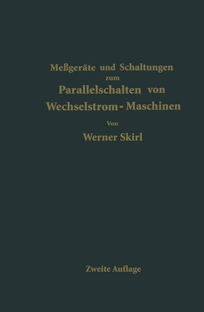 Parallelschalten von Wechselstrom-Maschinen von Skirl,  Werner