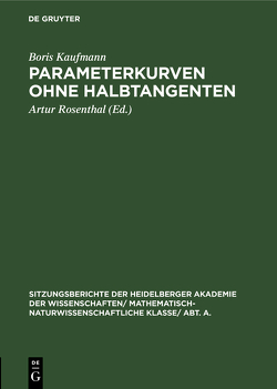 Parameterkurven ohne Halbtangenten von Kaufmann,  Boris, Rosenthal,  Artur