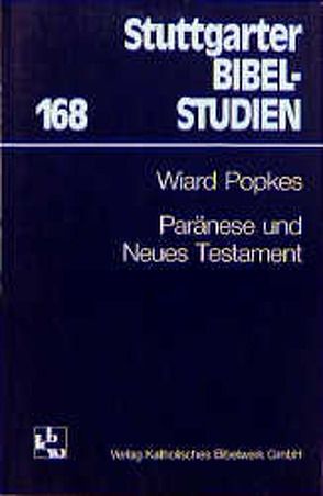 Paränese und Neues Testament von Popkes,  Wiard