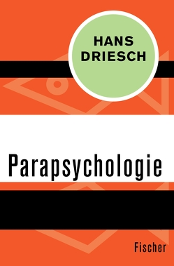 Parapsychologie von Bender,  Hans, Driesch,  Hans