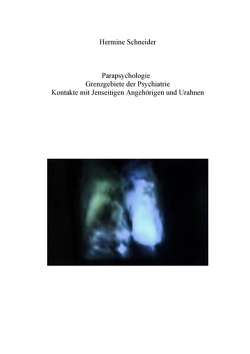 Parapsychologie von Schneider,  Hermine