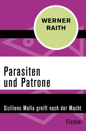 Parasiten und Patrone von Raith,  Werner