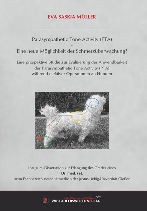 Parasympathetic Tone Activity (PTA) – Eine neue Möglichkeit der Schmerzüberwachung von Müller,  Eva Saskia