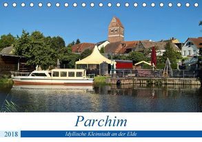 Parchim – Idyllische Kleinstadt an der Elde (Tischkalender 2018 DIN A5 quer) von Rein,  Markus