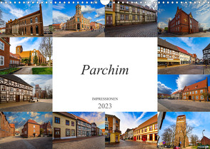 Parchim Impressionen (Wandkalender 2023 DIN A3 quer) von Meutzner,  Dirk