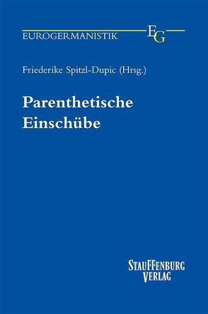 Parenthetische Einschübe von Spitzl-Dupic,  Friederike