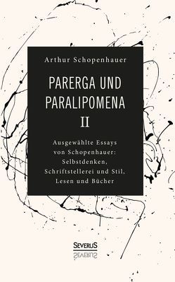 Parerga und Paralipomena II von Schopenhauer,  Arthur
