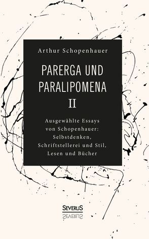 Parerga und Paralipomena II von Schopenhauer,  Arthur