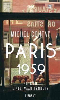 Paris 1959 von Contat,  Michel, Moldenhauer,  Eva, Weibel,  Luc