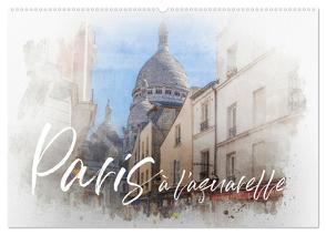 Paris à l’aquarelle (Wandkalender 2024 DIN A2 quer), CALVENDO Monatskalender von Bruhn,  Olaf