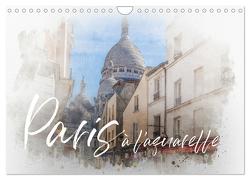 Paris à l’aquarelle (Wandkalender 2024 DIN A4 quer), CALVENDO Monatskalender von Bruhn,  Olaf