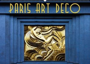 Paris Art Deco (Wandkalender 2018 DIN A2 quer) von Robert,  Boris