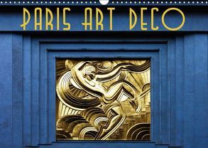 Paris Art Deco (Wandkalender 2018 DIN A3 quer) von Robert,  Boris