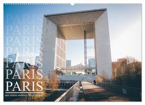 Paris – aus einem anderen Blickwinkel (Wandkalender 2024 DIN A2 quer), CALVENDO Monatskalender von Lindau,  Christian
