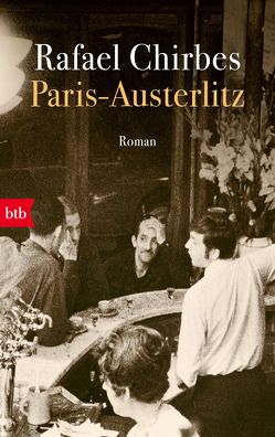 Paris – Austerlitz von Chirbes,  Rafael, Ploetz,  Dagmar